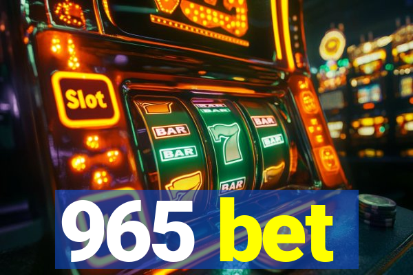 965 bet